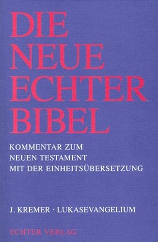 Die Neue Echter-Bibel. Kommentar: Lukasevangelium: 3. Lieferung von Echter Verlag GmbH